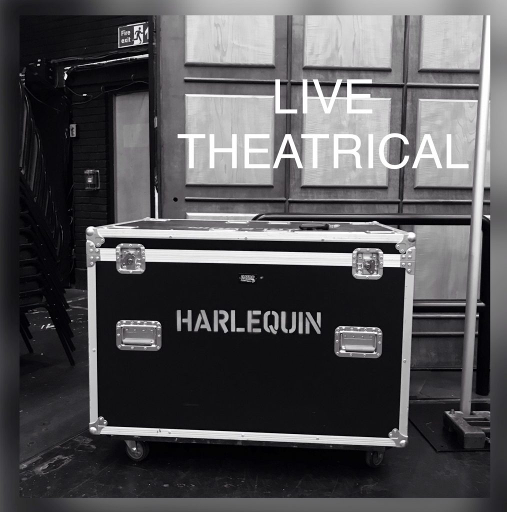 Harlequin Live Theatrical
